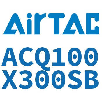 超薄气缸 ACQ100X300SB
