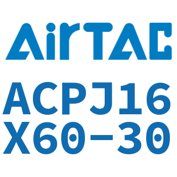 可调紧凑型气缸 ACPJ16X60-30