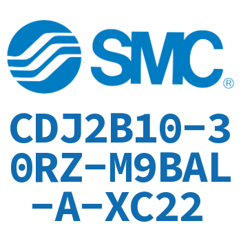迷你气缸 CDJ2B10-30RZ-M9BAL-A-XC22