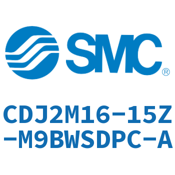 脚座型不锈钢迷你气缸 CDJ2M16-15Z-M9BWSDPC-A