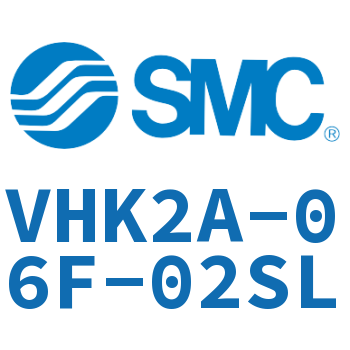2通手动阀 VHK2A-06F-02SL