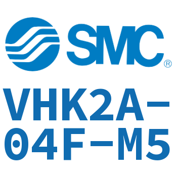 2通手动阀 VHK2A-04F-M5