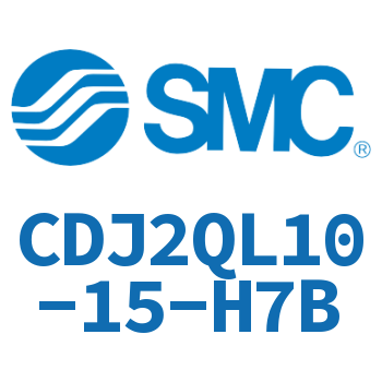 低摩擦迷你气缸 CDJ2QL10-15-H7B