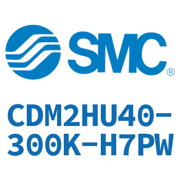 气液联用标准型气缸 CDM2HU40-300K-H7PW