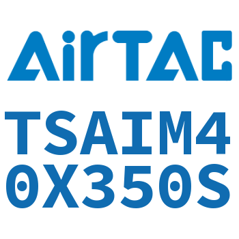 带导向架气缸 TSAIM40X350S