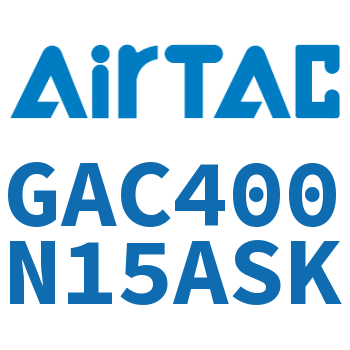 三联件 GAC400N15ASK