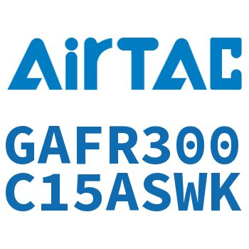 调压过滤器 GAFR300C15ASWK