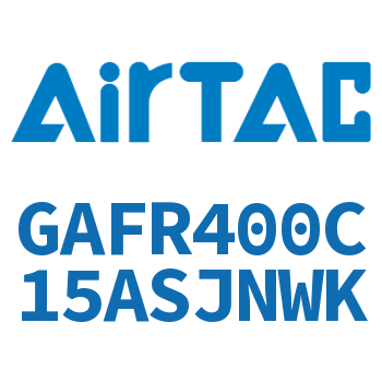 调压过滤器 GAFR400C15ASJNWK