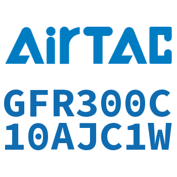 调压过滤器 GFR300C10AJC1W