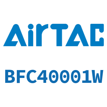 二联件 BFC40001W