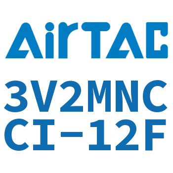 电磁阀 3V2MNCCI-12F