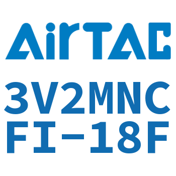 电磁阀 3V2MNCFI-18F