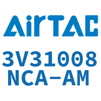 The electromagnetic valve-3V31008NCA-AM